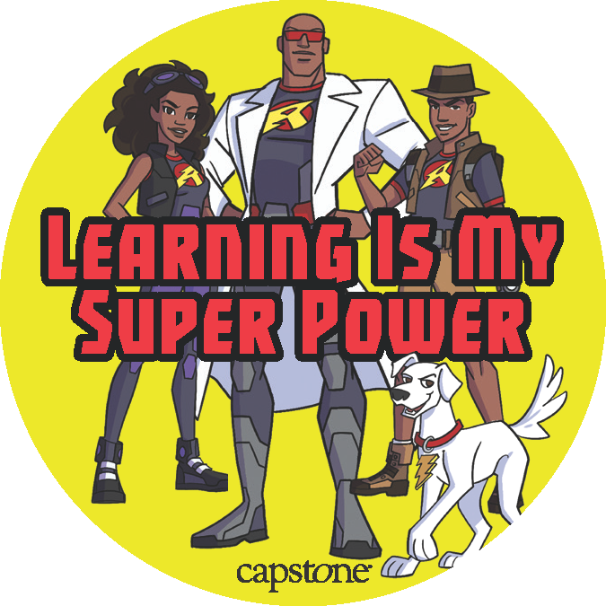 Illustrated image of Max Axiom and the Society of Super Scientists with the accompanying affirming text "Learning Is My Super Power"